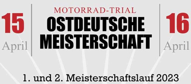 Ostdeutsche Motorrad-Trial Meisterschaft am 15. und 16.04.2023